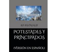 Potestades y Principados: (Versión en Español)