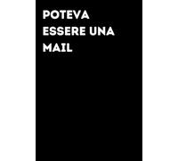 Poteva essere una mail - Taccuino divertente per appunti e idee | Quaderno simpatico da ufficio: Taccuino divertente per appunti, idee e pensieri | ... amici e amiche | Umorismo da ufficio