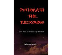 Pothorath The Reckoning: Book Three of An Alien SCI-FI Saga of Exodus 9: 3