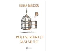 Poti si meriti mai mult