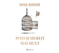 Poti si meriti mai mult - Irina Binder, Editie in limba romana