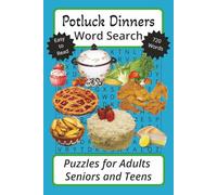 Potluck Dinners Word Search Puzzle Book for Adults Seniors and Teens: Word Searches with Easy to Read Print about Classic Potluck Meals, Comfort ... Puzzles to Savor and Improve Mental Focus