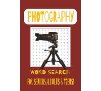 POTOGRAPHY WORD SEARCH PUZZLE BOOK: Word Searches with Easy to Read Print about Photography, Cameras, Landscapes Photos and More|6x9,110 pages|50+ ... for Air Travel, Alone Time and HolidaysJS