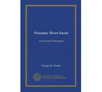 Potomac River basin: an annotated bibliography