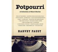 Potpourri: A Collection of Short Stories