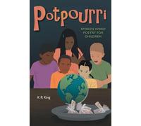 Potpourri: Spoken Word Poetry for Children