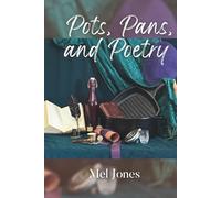 Pots, and Pans, and Poetry