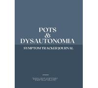 POTS & Dysautonomia Symptom Tracker Journal: Daily Orthostatic Vitals, Heart Rate & Flare Log for Dysautonomia Warriors | 90 Days of Tracking for POTS, OH & Autonomic Dysfunction
