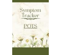 POTS Symptom Tracker: for Symptoms, Concerns, What Helped, Symptomatic Activity Tracking, Self-Assessment
