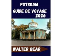 Potsdam Guide de voyage 2026