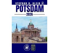 POTSDAM GUIDE DE VOYAGE: Explorez Potsdam comme un local : conseils authentiques, meilleurs endroits et excursions d'une journée