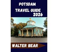 Potsdam Travel Guide 2026