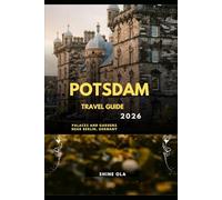 POTSDAM TRAVEL GUIDE 2026: Palaces and Gardens near Berlin, Germany
