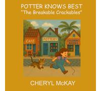 POTTER KNOWS BEST: "The Breakable Crackables"