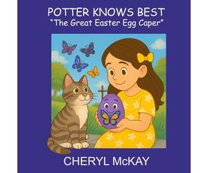 POTTER KNOWS BEST: "The Great Easter Egg Caper"