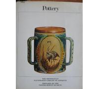 Pottery : The Smithsonian Illustrated Library Of Antiques