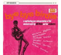 POTTS,BILL / WOODS,PHIL / QUILL,GENE - Bye Bye Birdie
