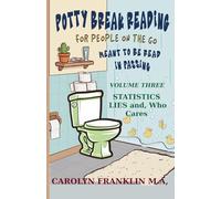 Potty Break Reading: For People On The Go: Meant to be read in passing: 3