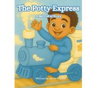 Potty Express: A MetroKid Story (The MetroKid)