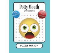 Potty Mouth Word Search Puzzle: Word Search Puzzles With Easy To Read Print About Bad Mouths, Potty Mouth, Bad Words And More┃8.5x11 Inches, 100+ ... Gift For Vacations, Holidays, And Relaxation