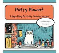 Potty Power!: A Sing-Along for Potty Training Success (Tune-In Tales Read & Sing Along)