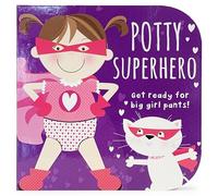 Potty Superhero: Get Ready for Big Girl Pants!