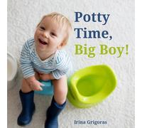 Potty Time, Big Boy:: Montessori potty training book for boys