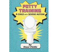 Potty Training a Child with Severe Autism