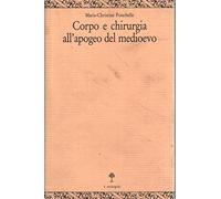 Pouchelle Marie-Chri - Corpo E Chirurgia All'apogeo Del Me