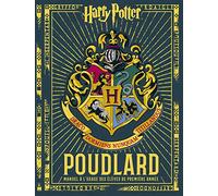 POUDLARD, MANUEL A L'USAGE DES ELEVES DE PREMIERE ANNEE (Les albums Harry Potter, 1)