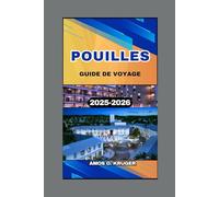 POUILLES GUIDE DE VOYAGE 2025-2026