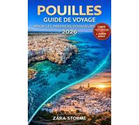 Pouilles Guide De Voyage Pour Les Premiers Voyageurs 2026: Les villages de trulli, Lecce baroque, la côte du Salento et des conseils budgétaires pour les visiteurs novices