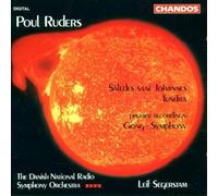 Poul Ruders: Gong / Tundra / Saledes Saae Johannes (Thus Saw Saint John) / Symphony Himmelhoch Jauchzend - zum Tode Betr?bt - The Danish National Radio Symphony Orchestra / Leif Segerstam