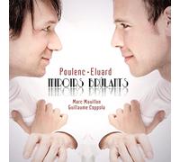 Poulenc, Eluard - Poulenc: Miroirs brulants