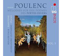 Poulenc : Mélodies sur des poèmes de poètes divers, vol. 3. Falk, Zuppardo.