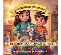 POUNCE-PACK CHRONICLES: THE RAINBOW TRAIL: A Bedtime Adventure for Little Dreamers