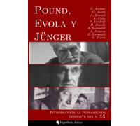 Pound, Evola y Jünger: Introducción al pensamiento disidente del s. XX