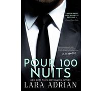 Pour 100 Nuits (Série de romans « 100 » - Tome 2): Une Romance Milliardaire