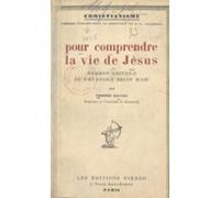 Pour Comprendre La Vie De Jésus (ebook)