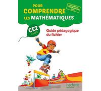 Pour comprendre les mathématiques CE2: Guide pédagogique du fichier