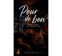Pour de bon - Quand aimer ne fait plus peur: 2 (Premiers Émois)