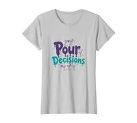 Pour Decisions Bartenders para Mujeres Cóctel Humor Camiseta, Mujer, Plata, L