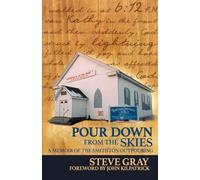Pour Down From the Skies: A Memoir of the Smithton Outpouring