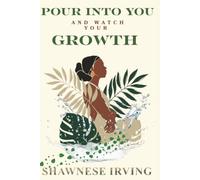 Pour Into You and Watch Your Growth