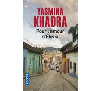 Pour l'amour d'Elena | Yasmina Khadra
