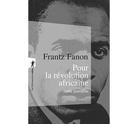 Pour la révolution africaine: Ecrits politiques