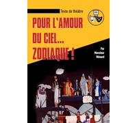 Pour l'amour du ciel... zodiaque!