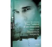 Pour Lamour Dun Innocent - Disparition Suspecte (harlequin Black Rose)