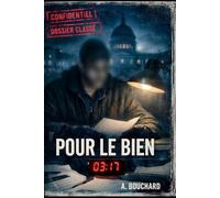 POUR LE BIEN: 1 (Silence manifeste pour le bien)