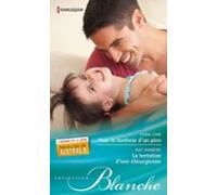 Pour Le Bonheur Dun Père - La Tentation Dune Chirurgienne (ebook)